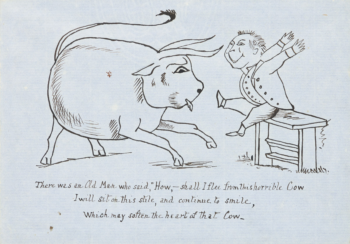 EDWARD LEAR (1812-1888) There was an old man who said `How, -shall I flee from this horrible Cow . . .